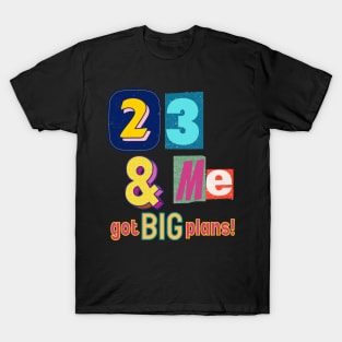 2023 and Me New Years Eve T-Shirt